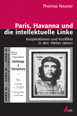 Paris, Havanna und die intellektuelle Linke