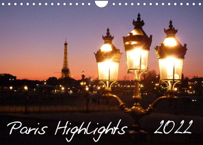 Paris Highlights Wandkalender 2022 DIN A3 quer (Wandkalender 2022 DIN A4 quer) von Polteaux,  Rafael