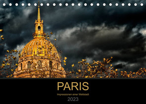 Paris – Impressionen einer Weltstadt (Tischkalender 2023 DIN A5 quer) von Probst,  Helmut