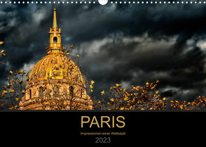 Paris – Impressionen einer Weltstadt (Wandkalender 2023 DIN A3 quer) von Probst,  Helmut