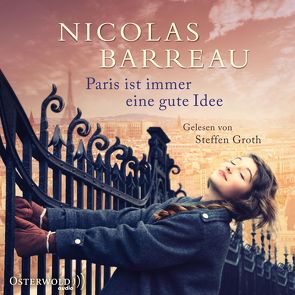 Paris ist immer eine gute Idee von Barreau,  Nicolas, Groth,  Steffen, Scherrer,  Sophie