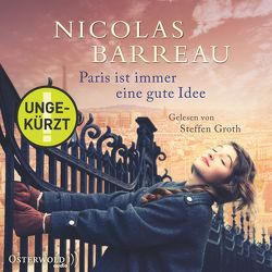 Paris ist immer eine gute Idee von Barreau,  Nicolas, Groth,  Steffen, Scherrer,  Sophie