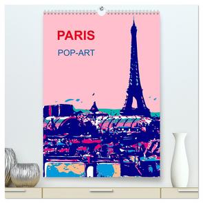 Paris pop-art (hochwertiger Premium Wandkalender 2024 DIN A2 hoch), Kunstdruck in Hochglanz von Sock,  Reinhard