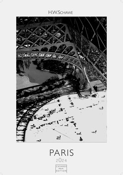 Paris schwarz-weiss 2024 L 59×42 cm von Schawe,  H.W.