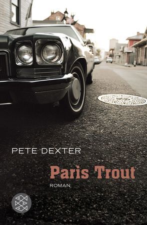 Paris Trout von Bürger,  Jürgen, Dexter,  Pete