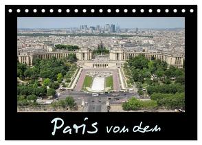 Paris von oben (Tischkalender 2024 DIN A5 quer), CALVENDO Monatskalender von ViennaFrame,  ViennaFrame