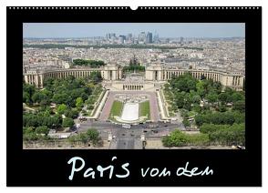 Paris von oben (Wandkalender 2024 DIN A2 quer), CALVENDO Monatskalender von ViennaFrame,  ViennaFrame