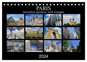 Paris – zwischen gestern und morgen (Tischkalender 2024 DIN A5 quer), CALVENDO Monatskalender von Nadler M.A.,  Alexander