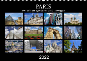 Paris – zwischen gestern und morgen (Wandkalender 2022 DIN A2 quer) von Nadler M.A.,  Alexander
