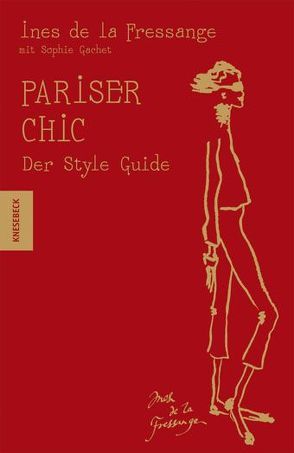 Pariser Chic von Gachet,  Sophie, LaFressange,  Ines de