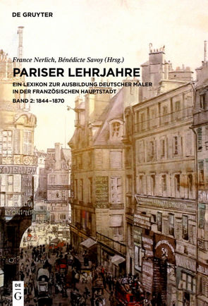 Pariser Lehrjahre / 1844-1870 von Nerlich,  France, Savoy,  Bénédicte