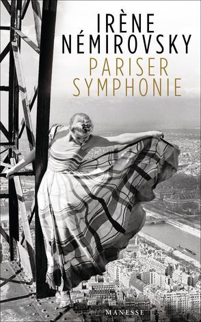 Pariser Symphonie von Kegel,  Sandra, Némirovsky,  Irène, Röckel,  Susanne