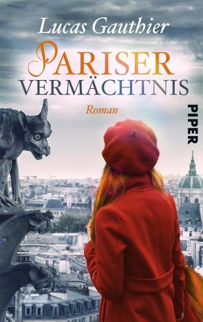 Pariser Vermächtnis von Gauthier,  Lucas