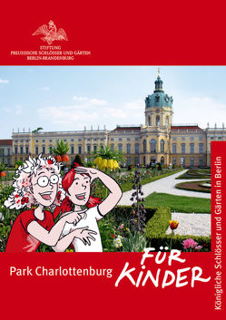 Park Charlottenburg für Kinder von Hohenthal,  Dorothee, Hollender,  Silke