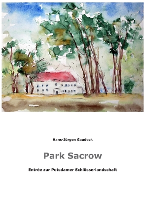 Park Sacrow von Gaudeck,  Hans-Jürgen