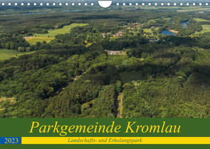 Parkgemeinde Kromlau (Wandkalender 2023 DIN A4 quer) von Fotografie,  ReDi