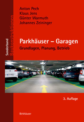 Parkhäuser – Garagen von Jens,  Klaus, Pech,  Anton, Warmuth,  Günther, Zeininger,  Johannes