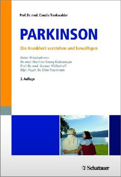 Parkinson – Die Krankheit verstehen und bewältigen von Trenkwalder,  Claudia