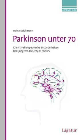 Parkinson unter 70 von Reichmann,  Heinz