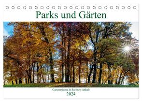 Parks und Gärten in Sachsen-Anhalt (Tischkalender 2024 DIN A5 quer), CALVENDO Monatskalender von Schrader,  Ulrich