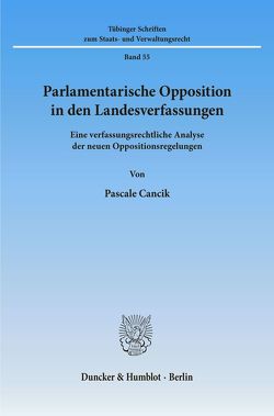 Parlamentarische Opposition in den Landesverfassungen. von Cancik,  Pascale