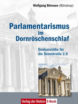 Parlamentarismus im Dornröschenschlaf von Börnsen,  Wolfgang