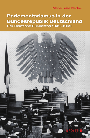 Parlamentarismus in der Bundesrepublik Deutschland von Recker,  Marie-Luise