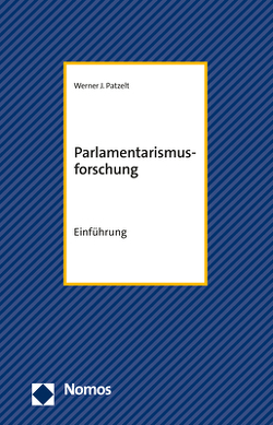 Parlamentarismusforschung von Patzelt,  Werner J.