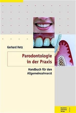 Parodontologie – evidenzbasierte Vorgehensweise von Hetz,  Gerhard F
