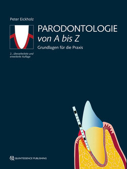 Parodontologie von A bis Z von Eickholz,  Peter