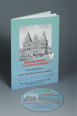 Parodontose-ganzheitlich integrativ von Olbertz,  Heinz P, Volkmann,  Peter-Hansen