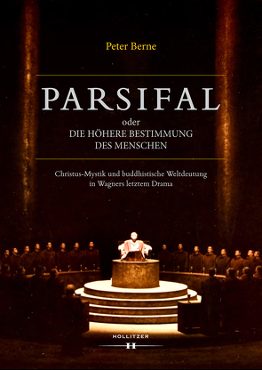 Parsifal oder Die höhere Bestimmung des Menschen von Berne,  Peter