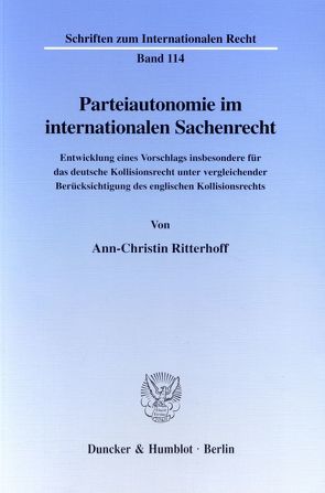 Parteiautonomie im internationalen Sachenrecht. von Ritterhoff,  Ann-Christin
