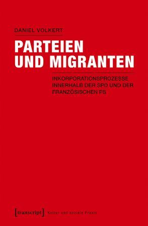 Parteien und Migranten von Volkert,  Daniel