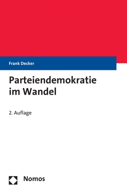 Parteiendemokratie im Wandel von Decker,  Frank