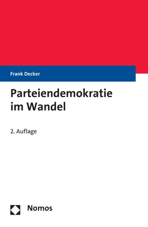 Parteiendemokratie im Wandel von Decker,  Frank