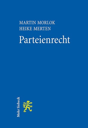 Parteienrecht von Merten,  Heike, Morlok,  Martin