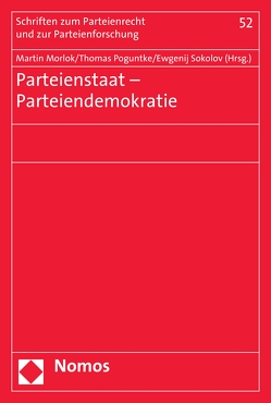 Parteienstaat – Parteiendemokratie von Morlok,  Martin, Poguntke,  Thomas, Sokolov,  Ewgenij