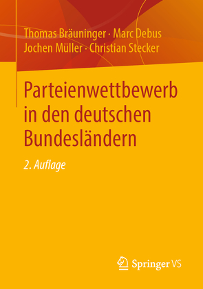 Parteienwettbewerb in den deutschen Bundesländern von Bräuninger,  Thomas, Debus,  Marc, Müller,  Jochen, Stecker,  Christian