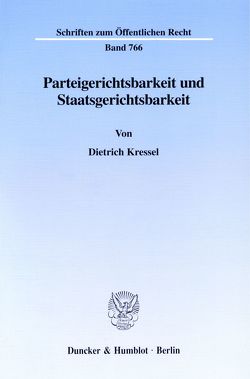 Parteigerichtsbarkeit und Staatsgerichtsbarkeit. von Kressel,  Dietrich