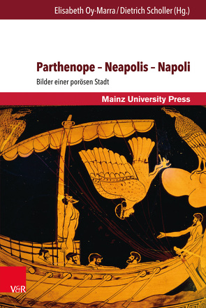 Parthenope – Neapolis – Napoli von Conrad von Heydendorff,  Christiane, Gipper,  Andreas, Ott,  Christine, Over,  Berthold, Oy-Marra,  Elisabeth, Pisani,  Salvatore, Regn,  Gerhard, Scarrone,  Marta, Schnettger,  Matthias, Scholler,  Dietrich, Schrader,  Sabine, Walde,  Christine