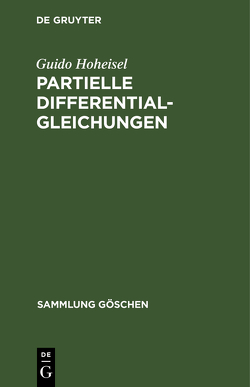 Partielle Differentialgleichungen von Hoheisel,  Guido