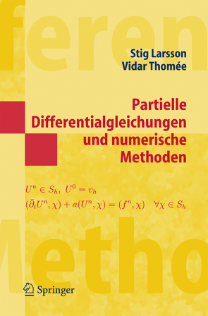 Partielle Differentialgleichungen und numerische Methoden von Krieger-Hauwede,  M., Larsson,  Stig, Thomee,  Vidar