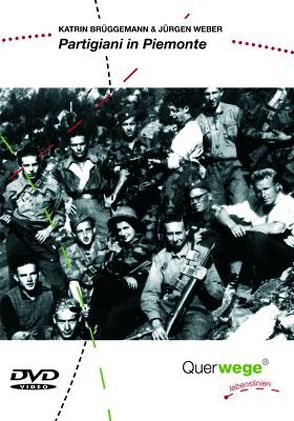 Partigiani in Piemonte von Brüggemann,  Katrin, Weber,  Juergen