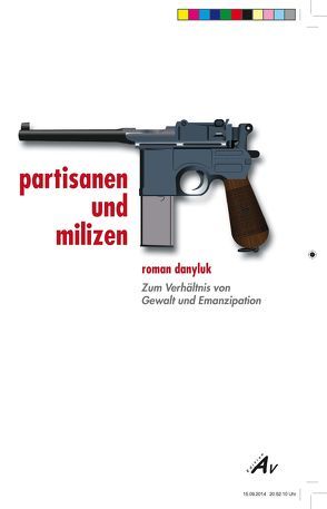 Partisanen und Milizen von Danyluk,  Roman