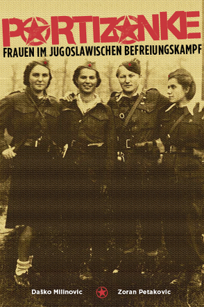 Partizanke von Milinovic,  Daško, Petakov,  Zoran