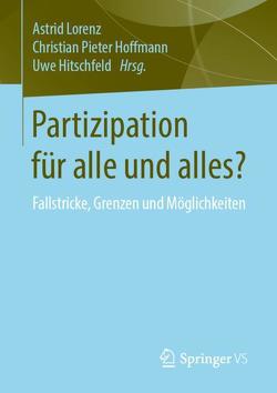 Partizipation für alle und alles? von Hitschfeld,  Uwe, Hoffmann,  Christian Pieter, Lorenz,  Astrid