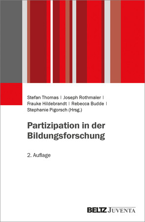 Partizipation in der Bildungsforschung von Budde,  Rebecca, Hildebrandt,  Frauke, Pigorsch,  Stephanie, Rothmaler,  Joseph, Thomas,  Stefan