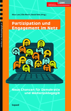 Partizipation und Engagement im Netz von Lutz,  Klaus, Rösch,  Eike, Seitz,  Daniel