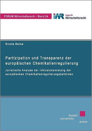 Partizipation und Transparenz der europäischen Chemikalienregulierung von Below,  Nicola